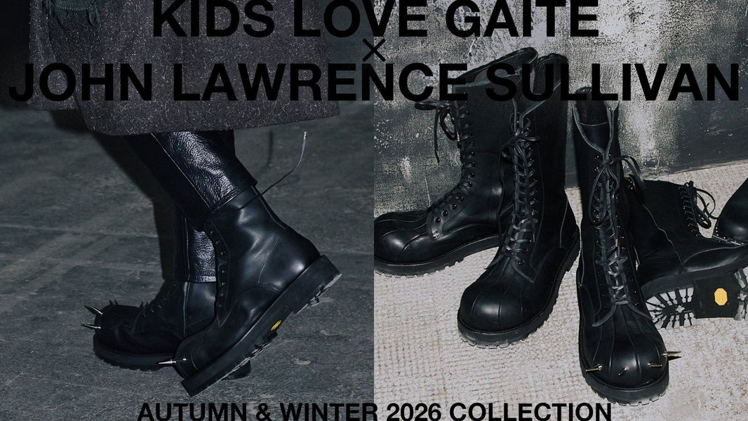 8月21日(金)より、JOHN LAWRENCE SULLIVAN x KIDS LOVE GAITE コラボレーションブーツを発売！