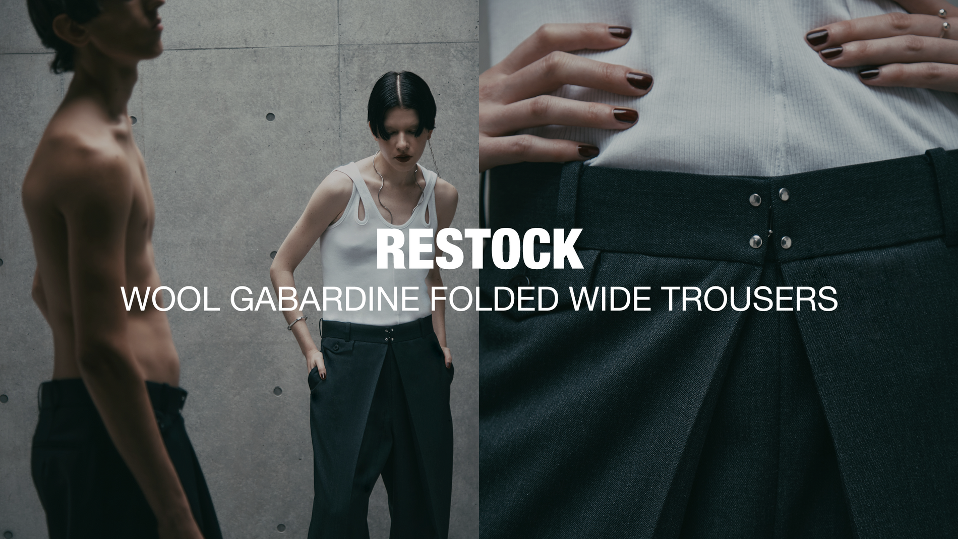 RESTOCK】WOOL GABARDINE FOLDED WIDE TROUSERS RESTOCK】WOOL GABARDINE FOLDED WIDE TROUSERS