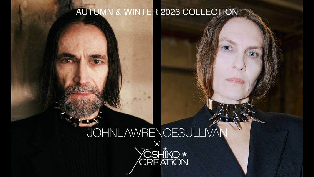JOHN LAWRENCE SULLIVAN x YOSHiKO CREATiON - 2026年秋冬コレクション新作のご案内